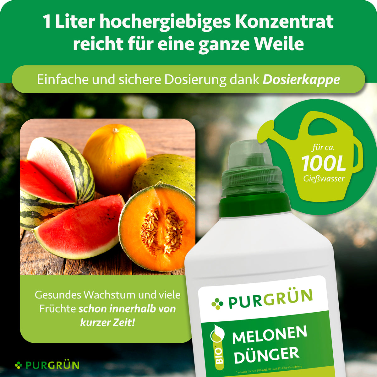 1 Liter hochergiebiges Konzentrat reicht für ca. 100 Liter Gießwasser; die Dosierkappe ermöglicht eine einfache und sichere Dosierung.