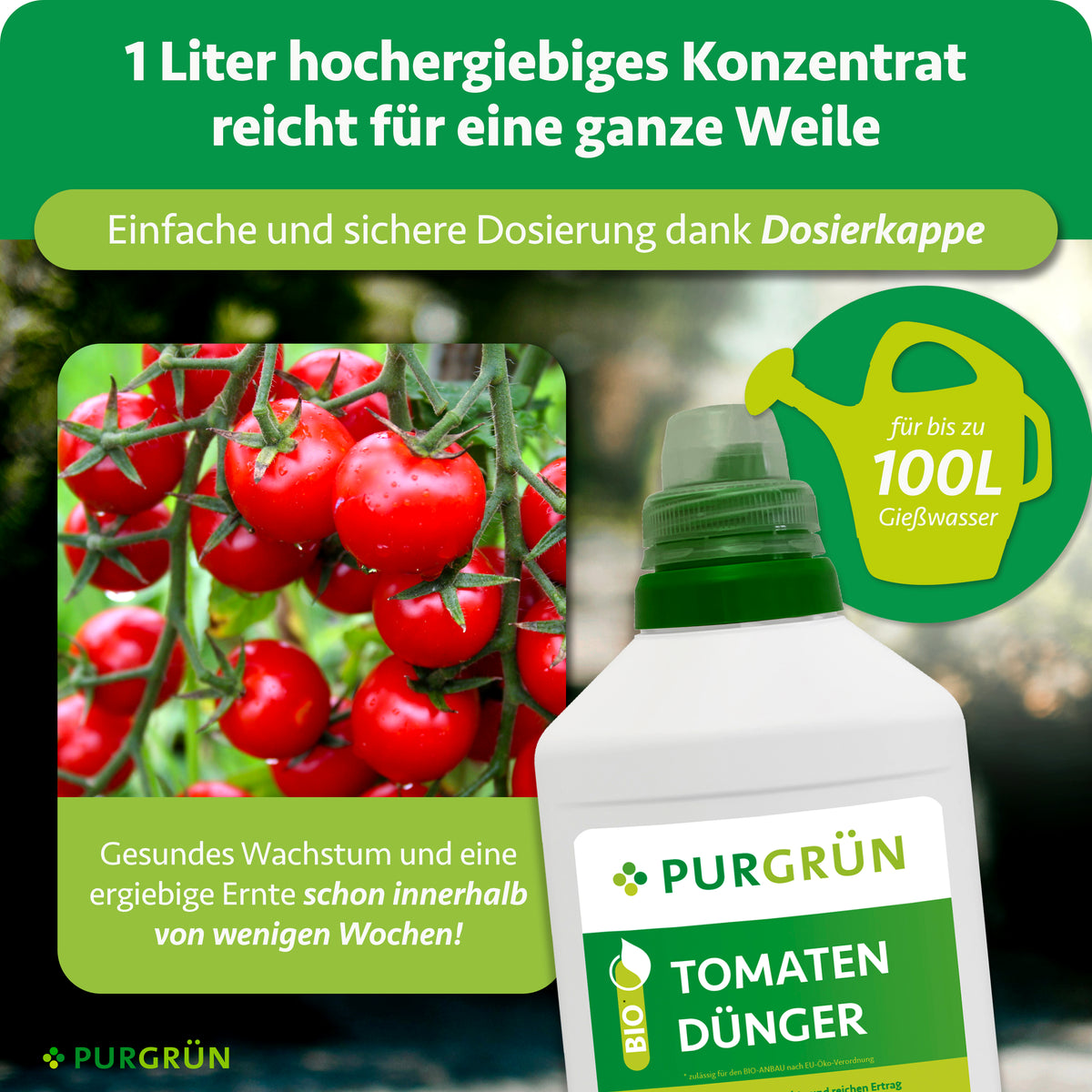 1 Liter hochergiebiges Konzentrat mit Dosierkappe reicht für bis zu 100 Liter Gießwasser.