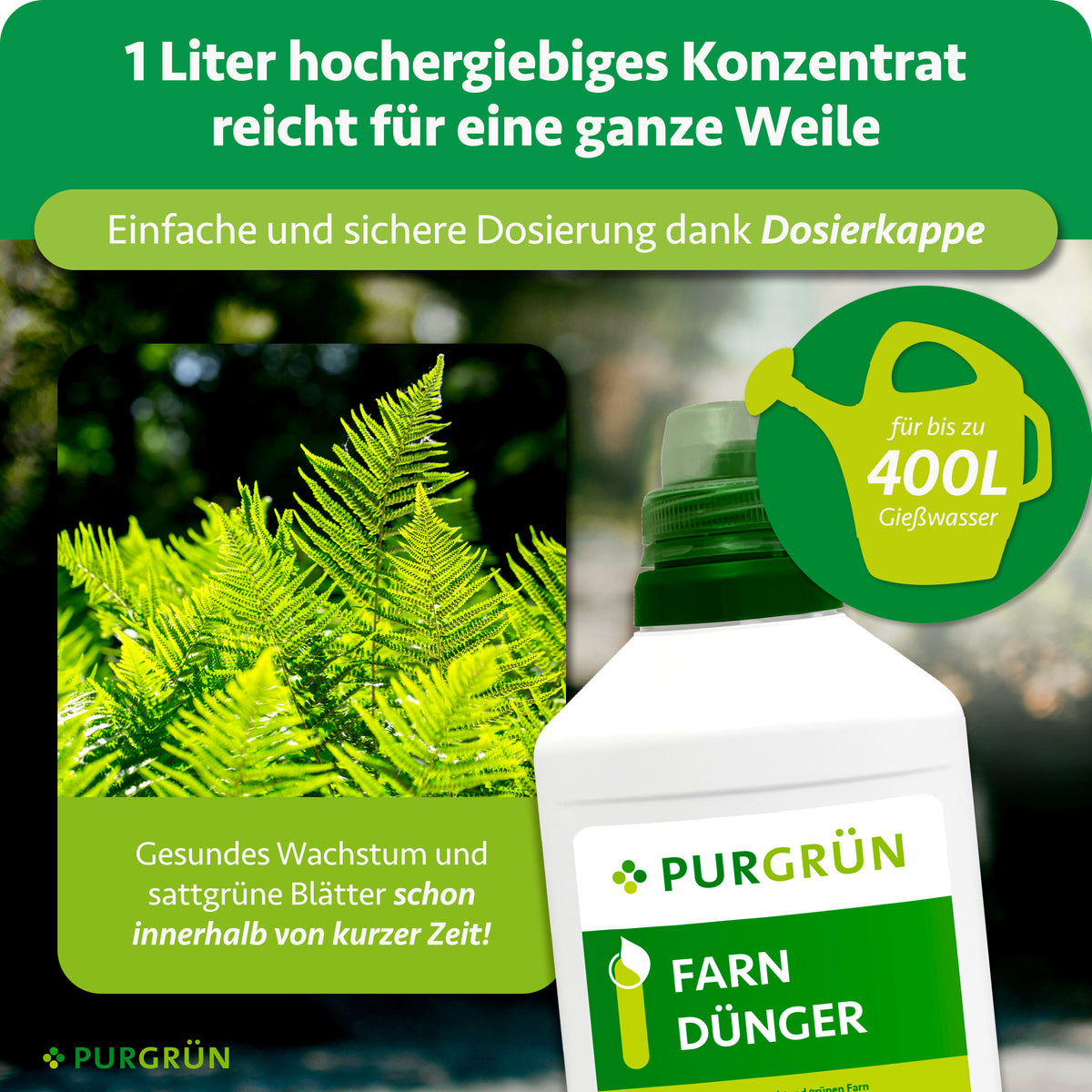 1 Liter hochergiebiges Konzentrat mit Dosierkappe reicht für bis zu 400 Liter Gießwasser.