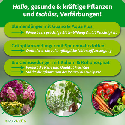 Blumendünger mit Guano und Aqua Plus fördert die Blütenbildung und hält Feuchtigkeit; Grünpflanzendünger mit Spurennährstoffen optimiert die Nährstoffversorgung. Bio-Gemüsedünger mit Kalium und Rohphosphat fördert Reife und Fruchtqualität und stärkt die Pflanze von der Wurzel bis zur Spitze.