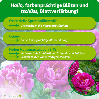 Essenzielle Spurennährstoffe unterstützen die Nährstoffaufnahme, Guano fördert die Blütenbildung und 8 % Kalium stärken Stängel und Blätter und schützen Blüten vor vorzeitigem Welken.