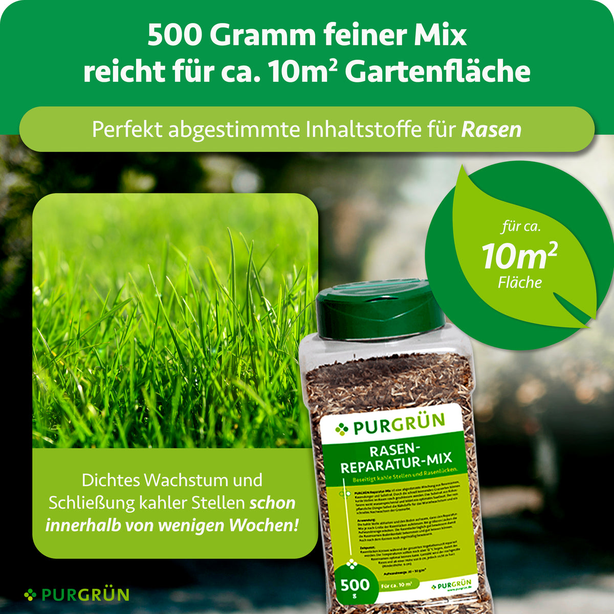 500 g des feinen Mixes reichen für ca. 10 m² Gartenfläche; kahle Stellen sollen sich innerhalb weniger Wochen schließen.