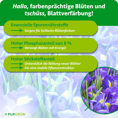 Spurennährstoffe fördern brillante Blütenfarben, 8 % Phosphor versorgen die Blüten mit Energie und Stickstoff unterstützt neue Blätter sowie eine stabile Pflanzenstruktur.