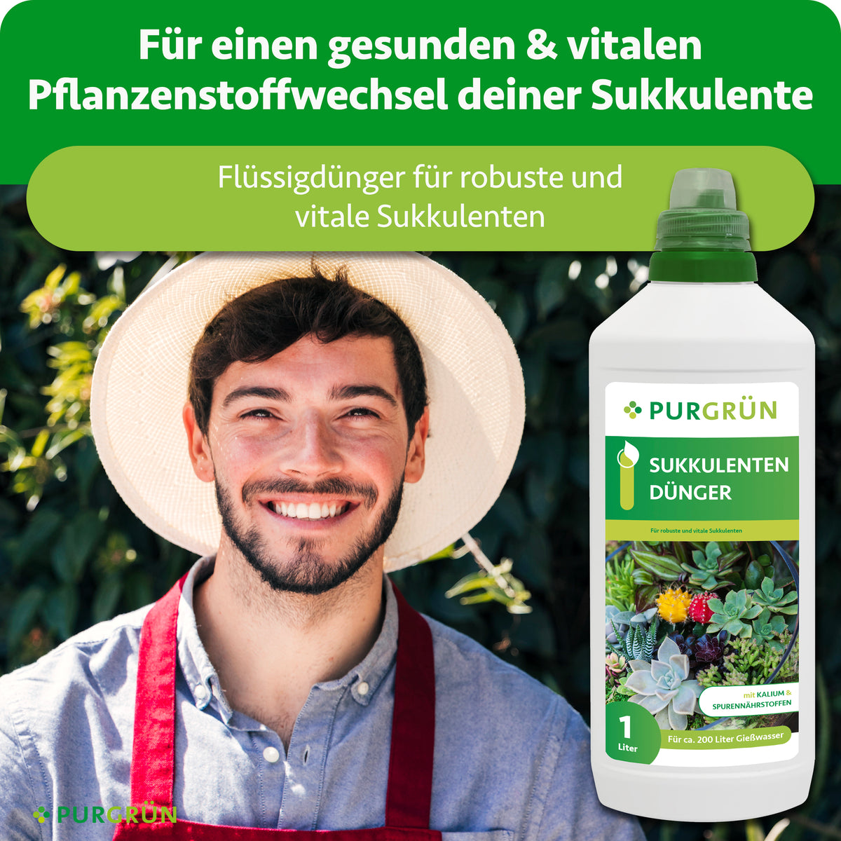 Purgrün Sukkulenten-Dünger neben einem lächelnden Gärtner; Flüssigdünger für robuste, vitale Sukkulenten und einen gesunden Pflanzenstoffwechsel.