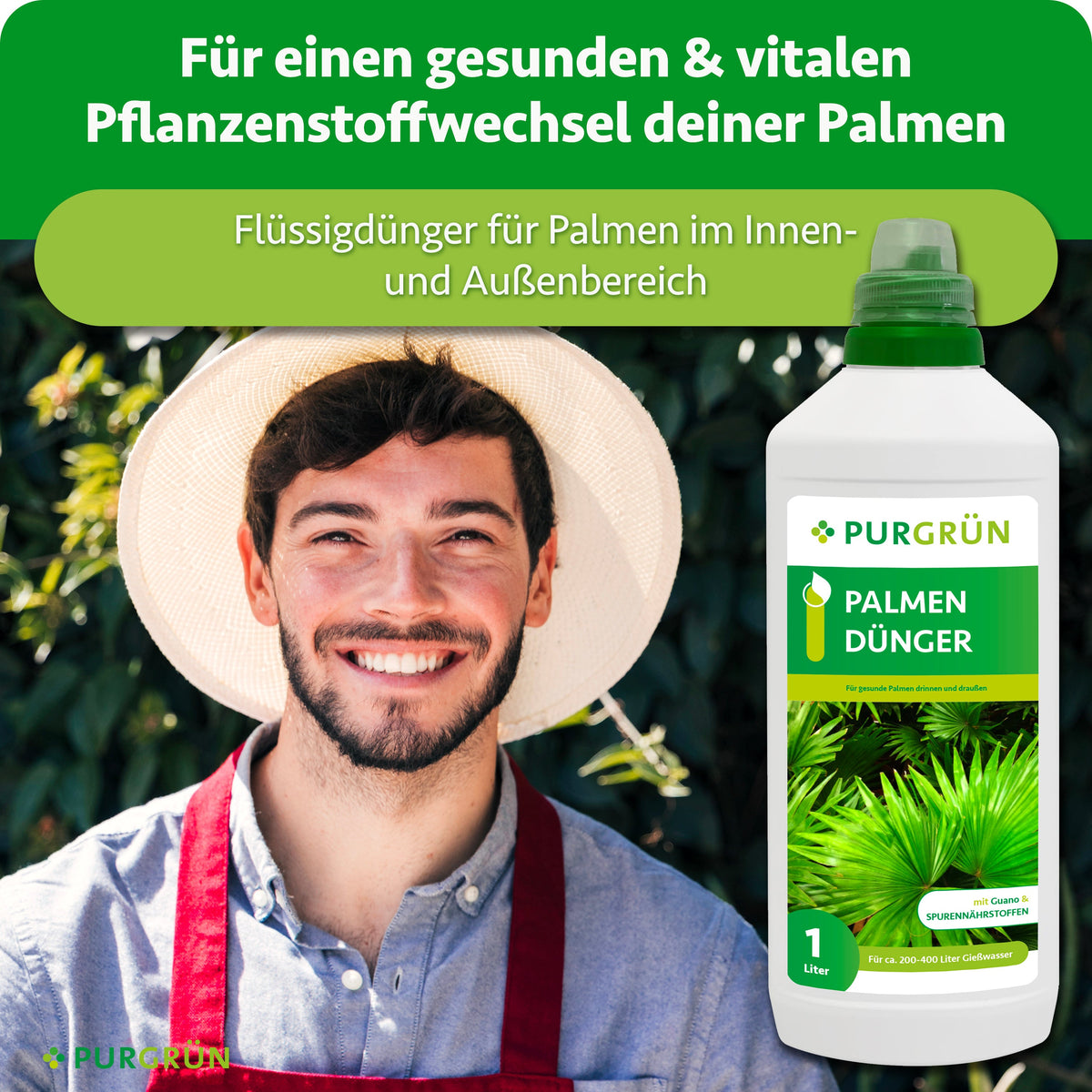 Ein lächelnder Mann in einer roten Schürze steht im Freien, hinter ihm Bäume. Vor ihm steht eine 1-Liter-Flasche Purgrün Palmendünger mit einem deutschen Text über den idealen Stickstoffgehalt für gesunde Zimmer- und Gartenpalmen.