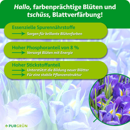 Spurennährstoffe fördern brillante Blütenfarben, 8 % Phosphor versorgen die Blüten mit Energie und Stickstoff unterstützt neue Blätter sowie eine stabile Pflanzenstruktur.